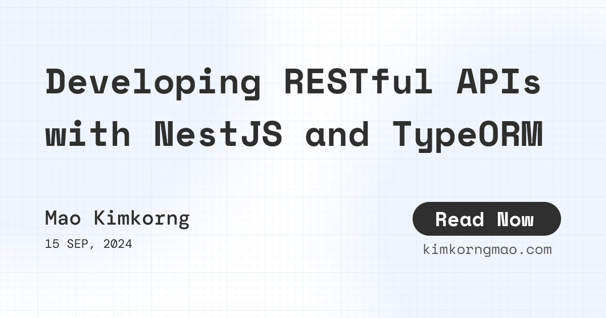 Developing RESTful APIs with NestJS and TypeORM